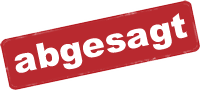 Abgesagt